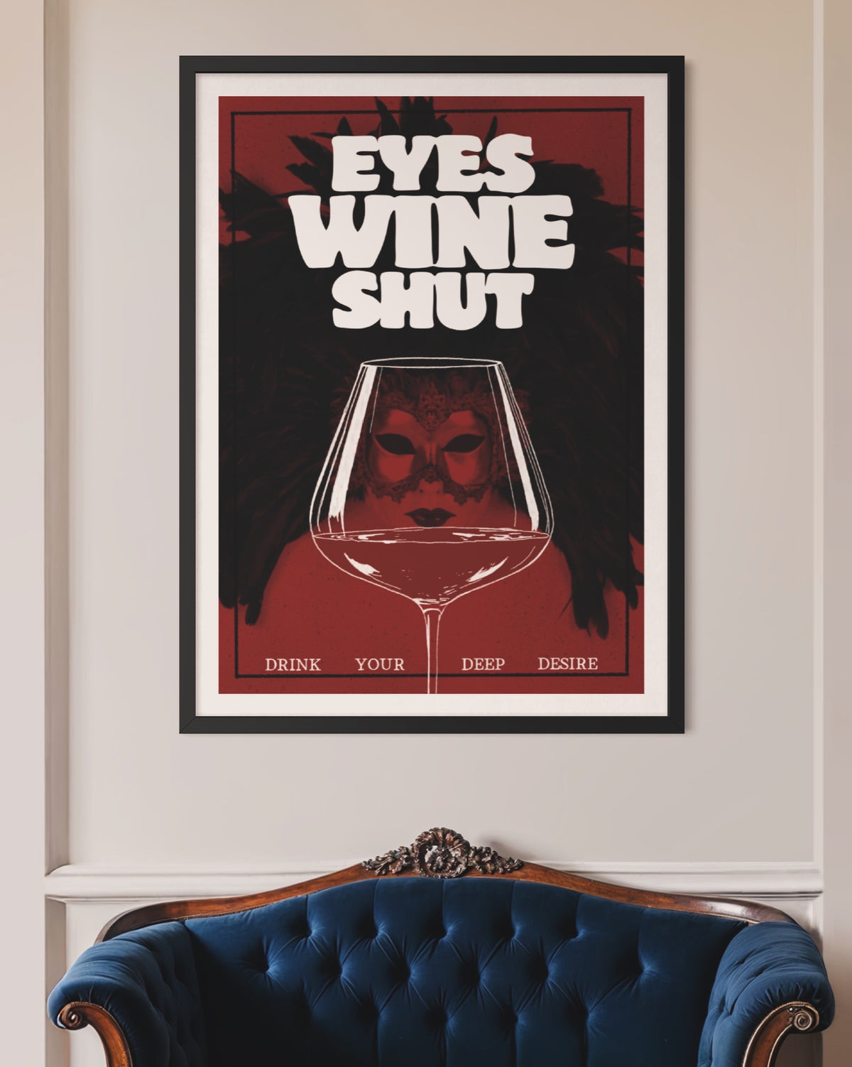 “Eyes Wine Shut” Poster