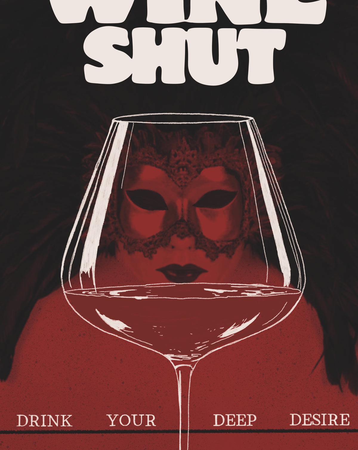 “Eyes Wine Shut” Poster